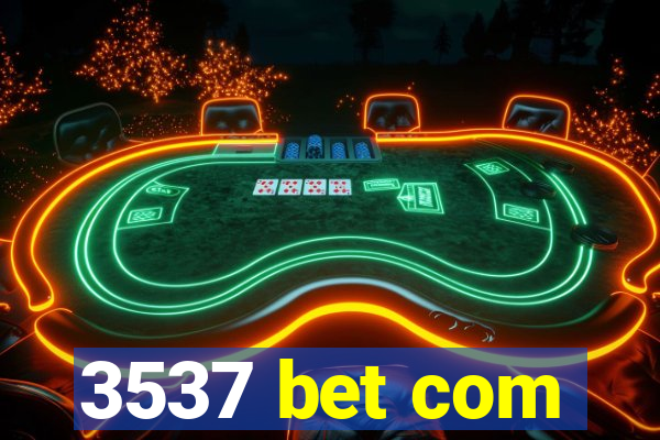 3537 bet com