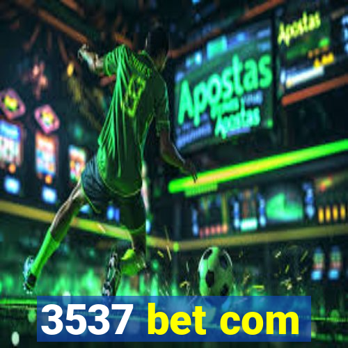 3537 bet com