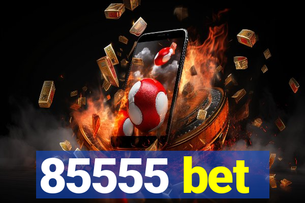85555 bet