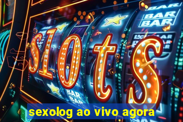sexolog ao vivo agora
