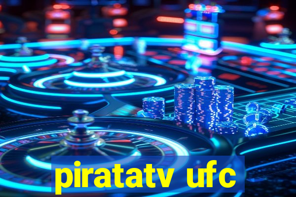 piratatv ufc