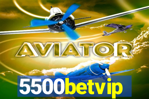 5500betvip