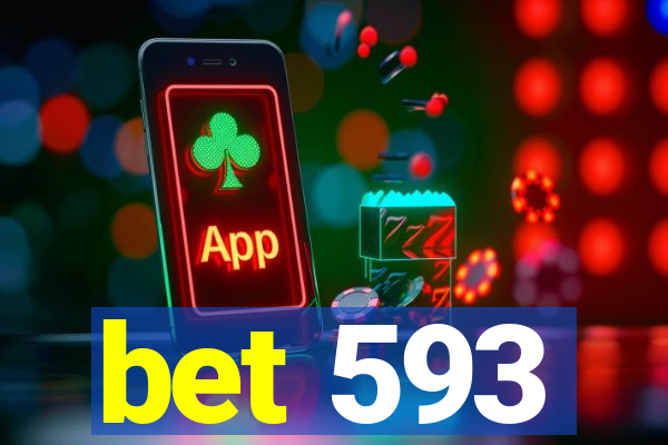bet 593