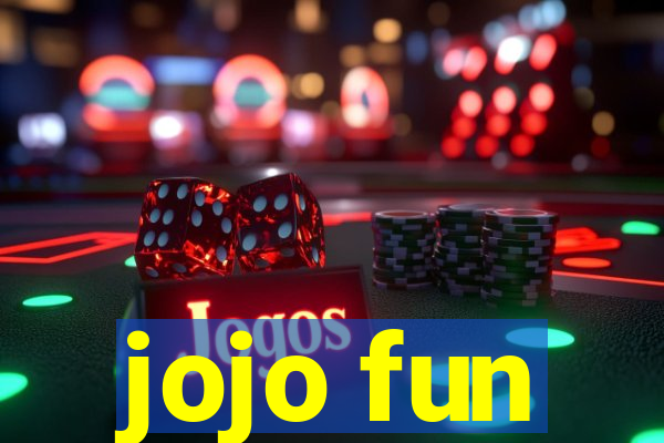 jojo fun