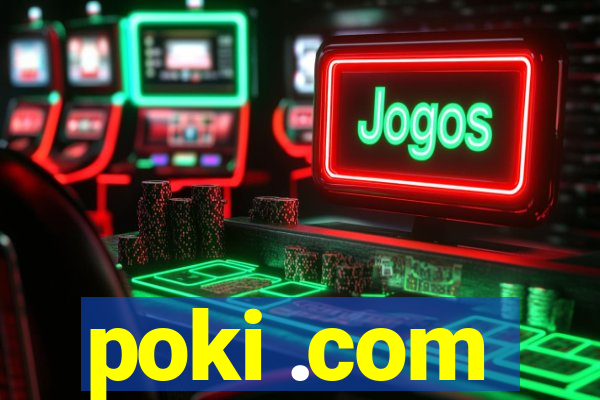 poki .com