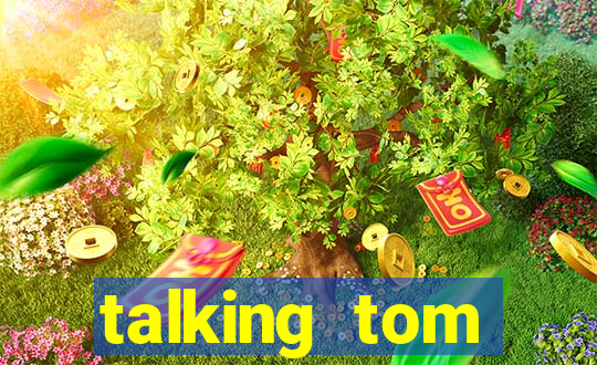 talking tom dinheiro infinito