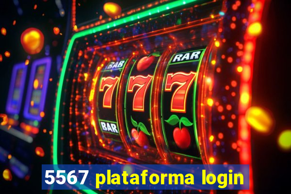 5567 plataforma login