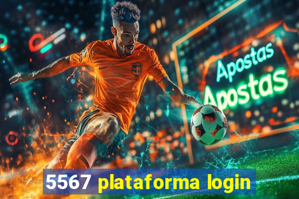 5567 plataforma login