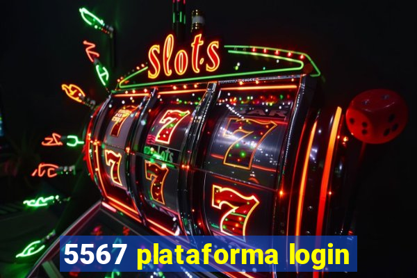 5567 plataforma login