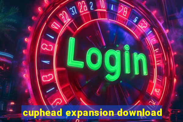 cuphead expansion download