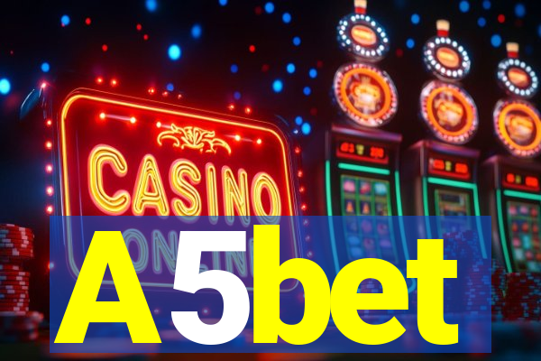 A5bet