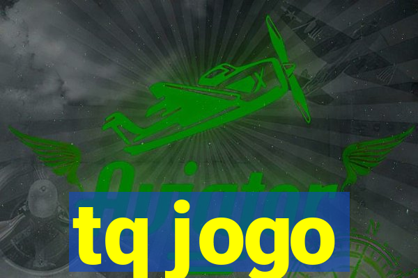 tq jogo