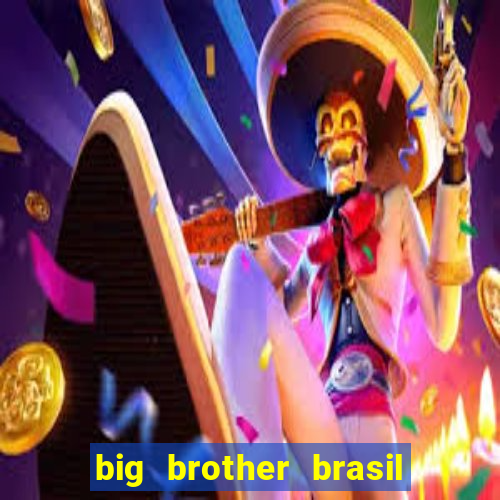 big brother brasil 777 plataforma