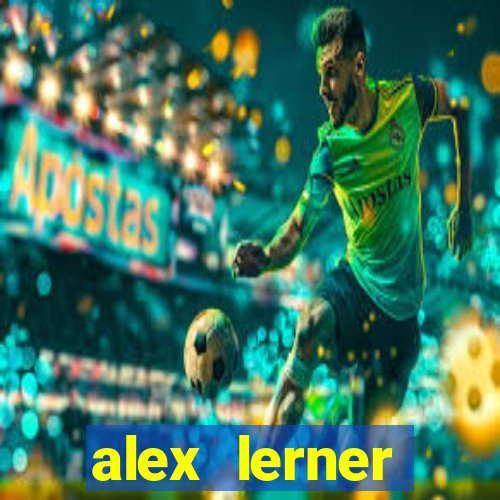 alex lerner jornalista fortuna
