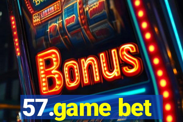 57.game bet