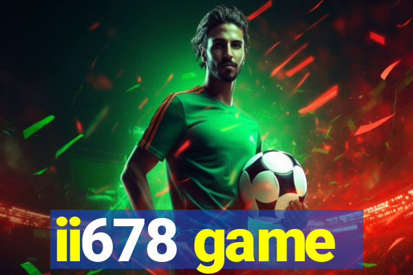 ii678 game