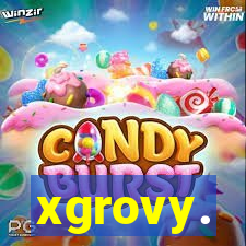 xgrovy.