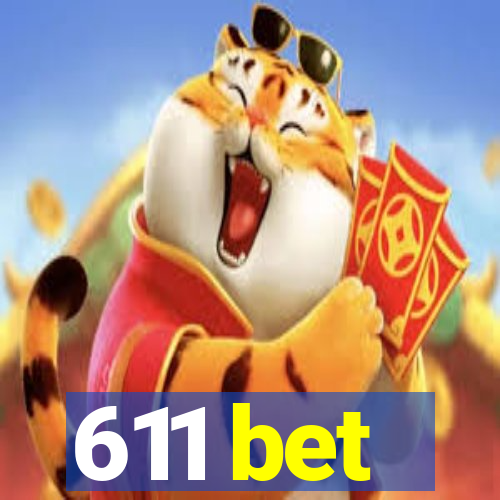 611 bet