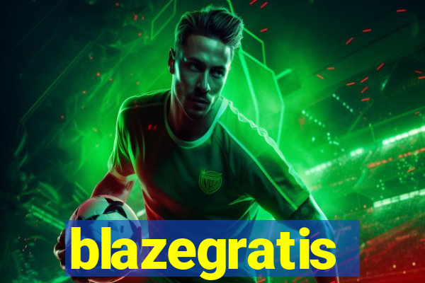 blazegratis