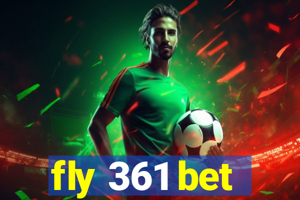 fly 361 bet