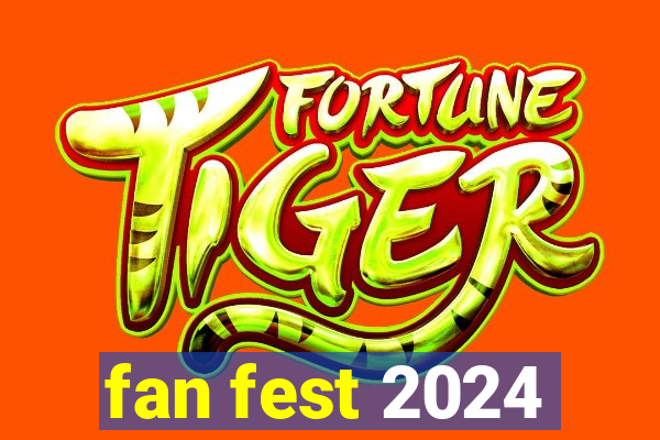 fan fest 2024