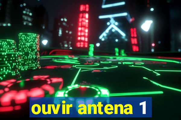 ouvir antena 1