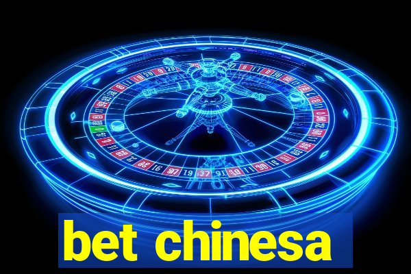 bet chinesa