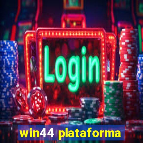 win44 plataforma