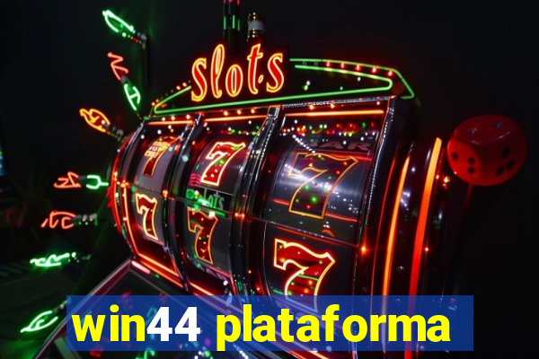 win44 plataforma