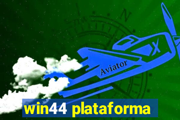 win44 plataforma