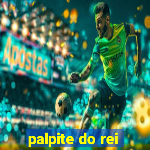 palpite do rei