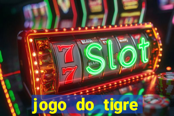 jogo do tigre gratis teste