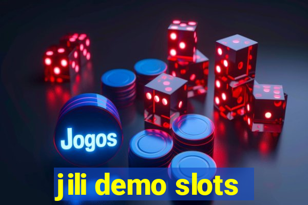 jili demo slots