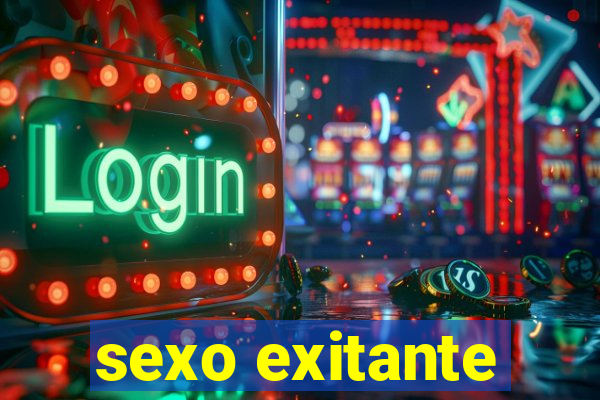 sexo exitante