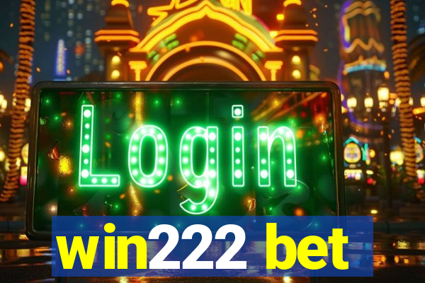 win222 bet