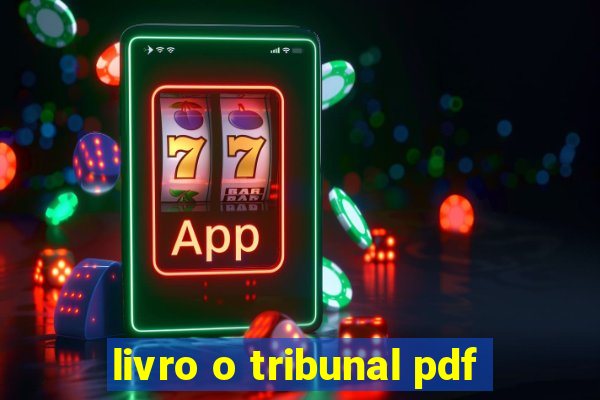livro o tribunal pdf