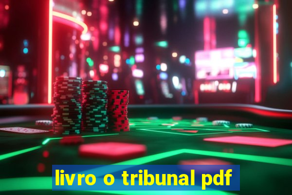 livro o tribunal pdf