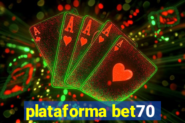 plataforma bet70