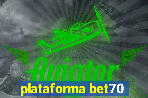 plataforma bet70
