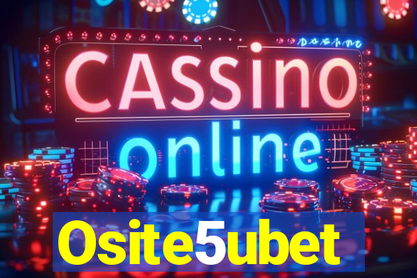 Osite5ubet