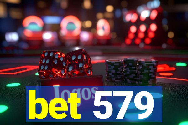 bet 579
