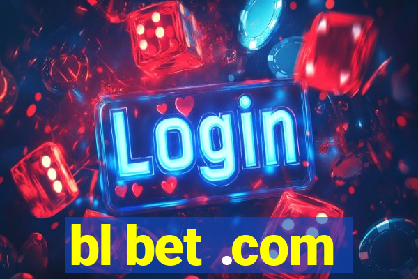 bl bet .com