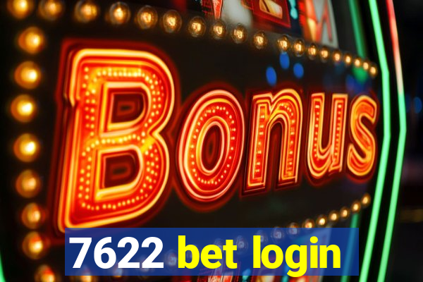 7622 bet login