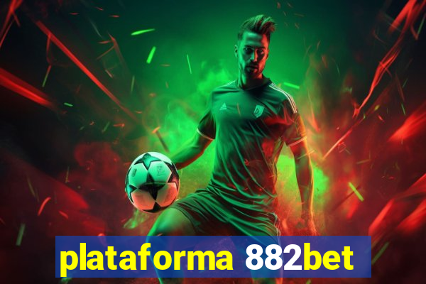 plataforma 882bet