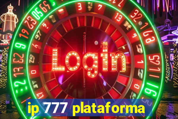 ip 777 plataforma