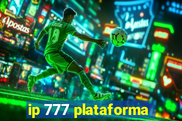 ip 777 plataforma