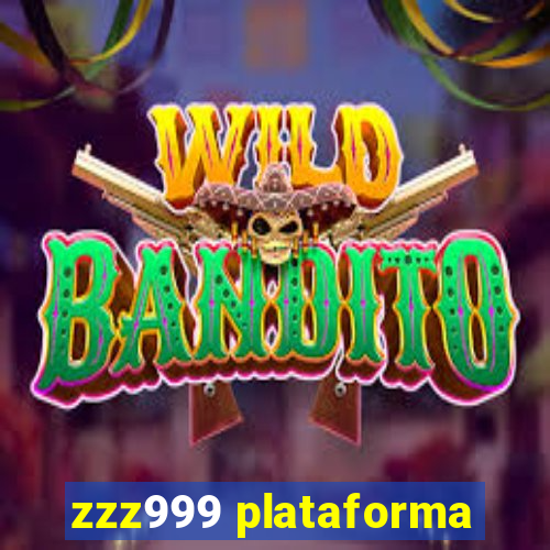zzz999 plataforma