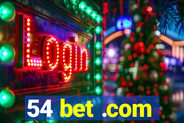 54 bet .com