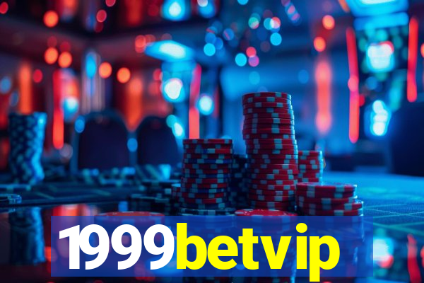 1999betvip