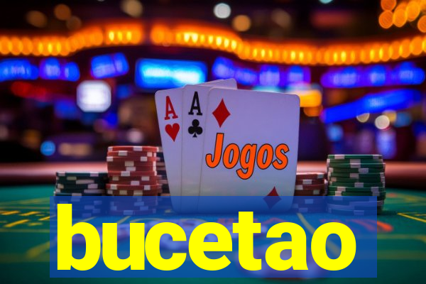 bucetao